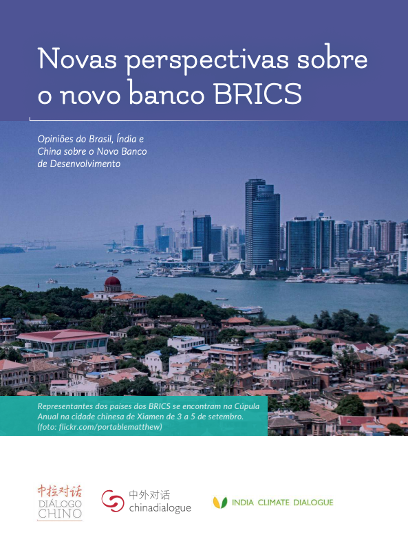Leia nosso relatório especial de 2017: Novas perspectivas sobre o novo banco Brics (NDB)